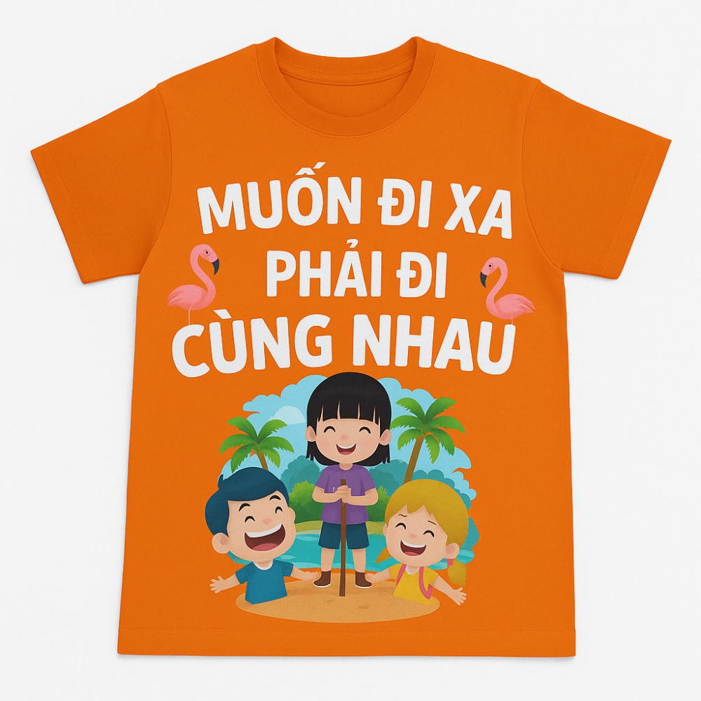 Áo Thun Đồng Phục Team Building Muốn Đi Xa Phải Đi Cùng Nhau